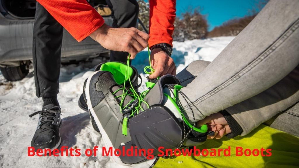 Benefits of Molding Snowboard Boots