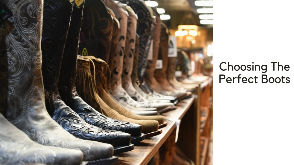 Choosing The Perfect Boots