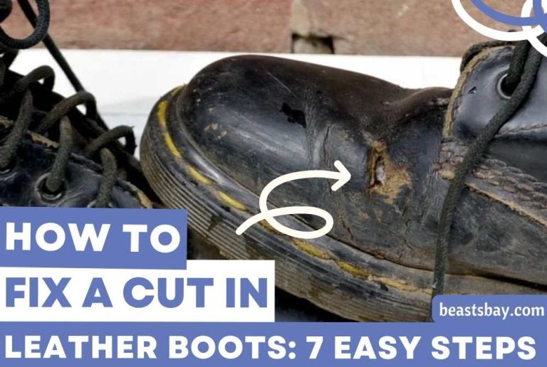 How to Fix A Cut in Leather Boots: 7 Easy Steps