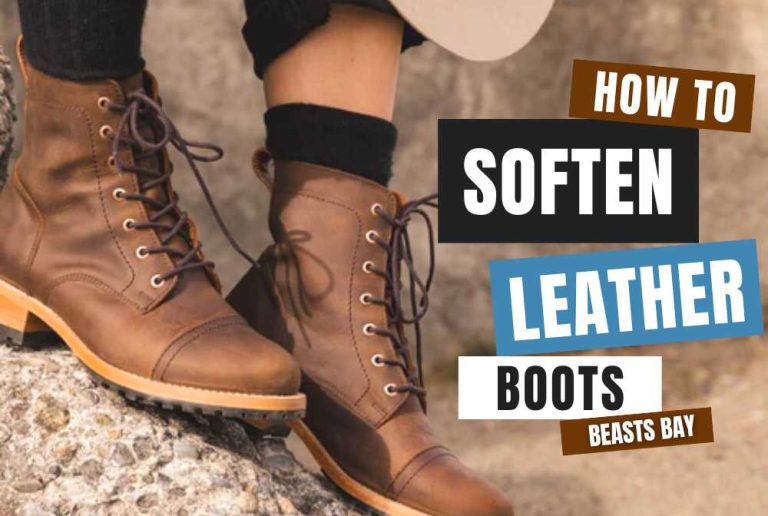 How to Soften Leather Boots?