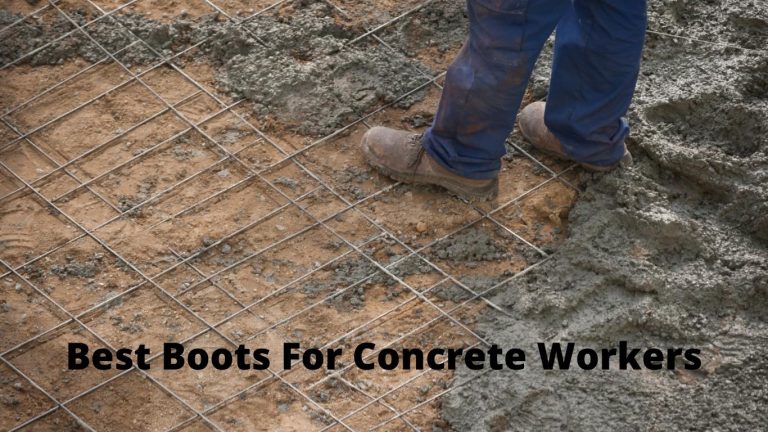 14 Best Work Boots For Concrete Workers In 2023