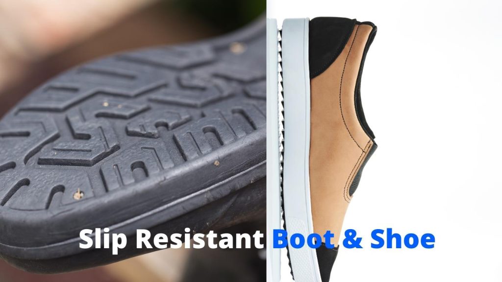 Slip Resistant Boot & Shoe