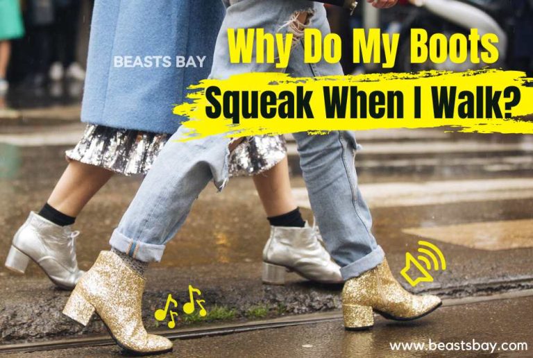 Why Do My Boots Squeak When I Walk?