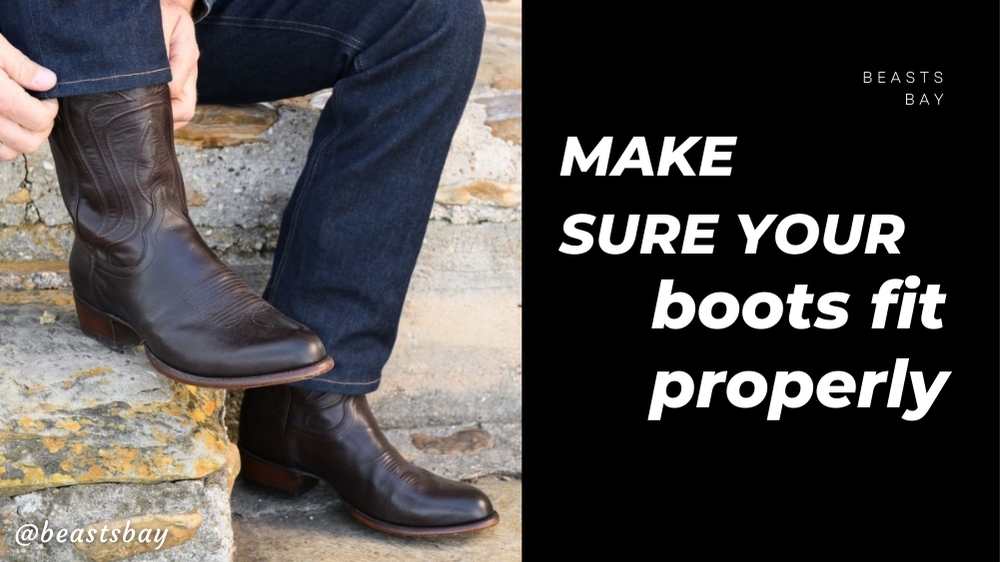 Make sure your boots fit properly