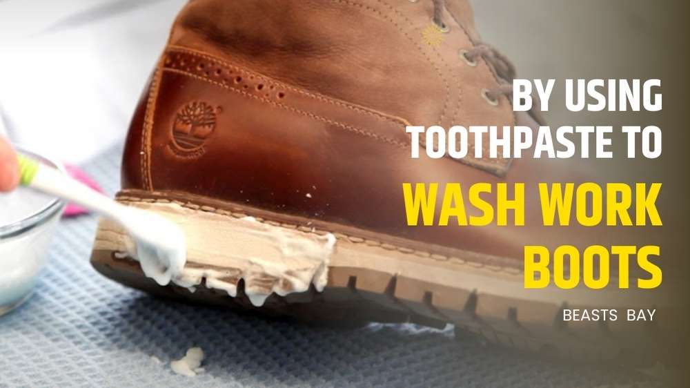 using toothpaste to wash work boots
