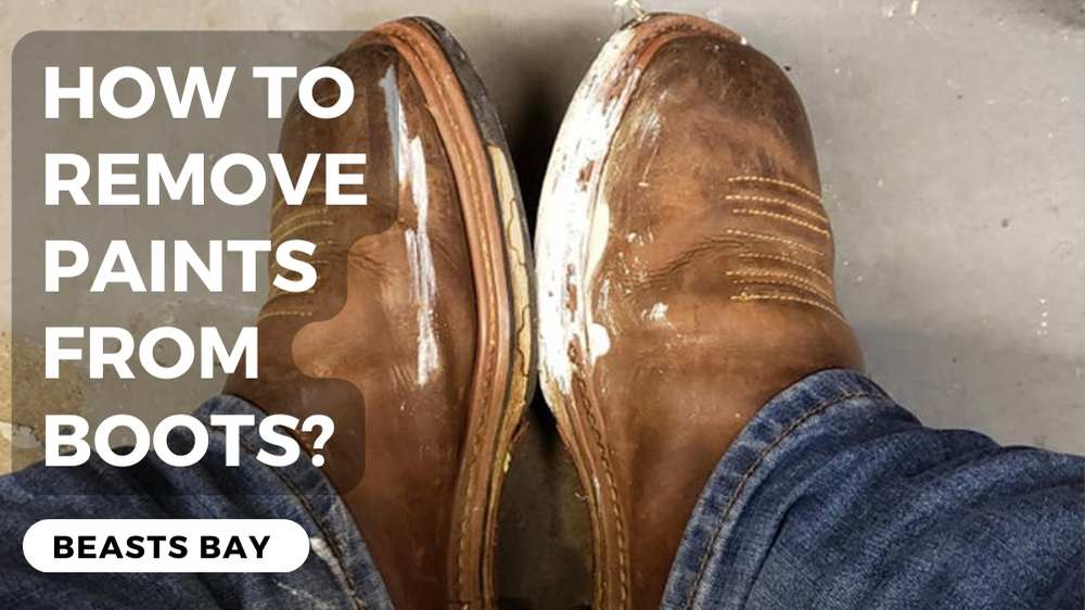 How to Remove Paints from Boots