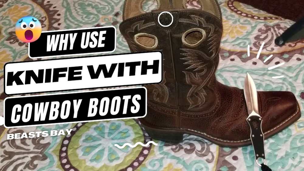 Why Use A knife with Cowboy Boots