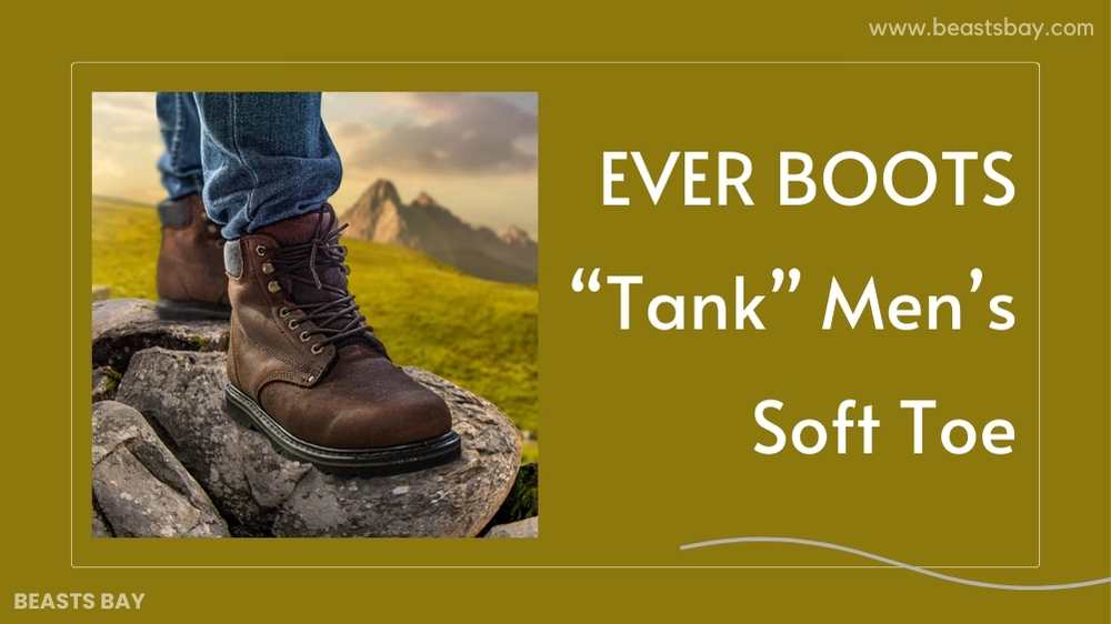 EVER BOOTS Tank Men's Soft Toe