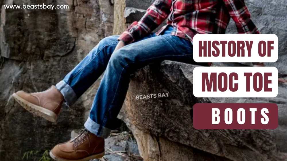 History of Moc Toe Boots