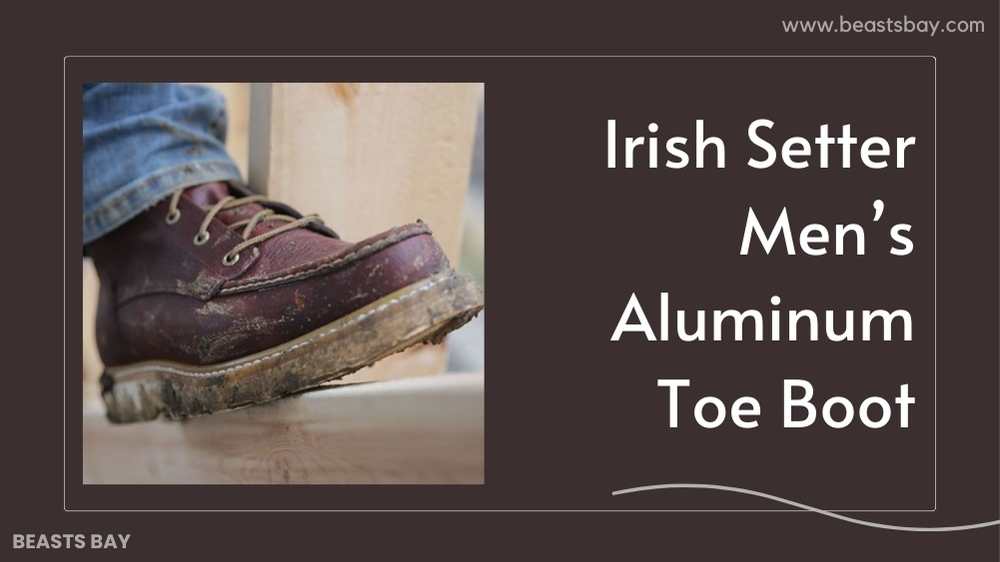 Irish Setter Men's Aluminum Toe Boot