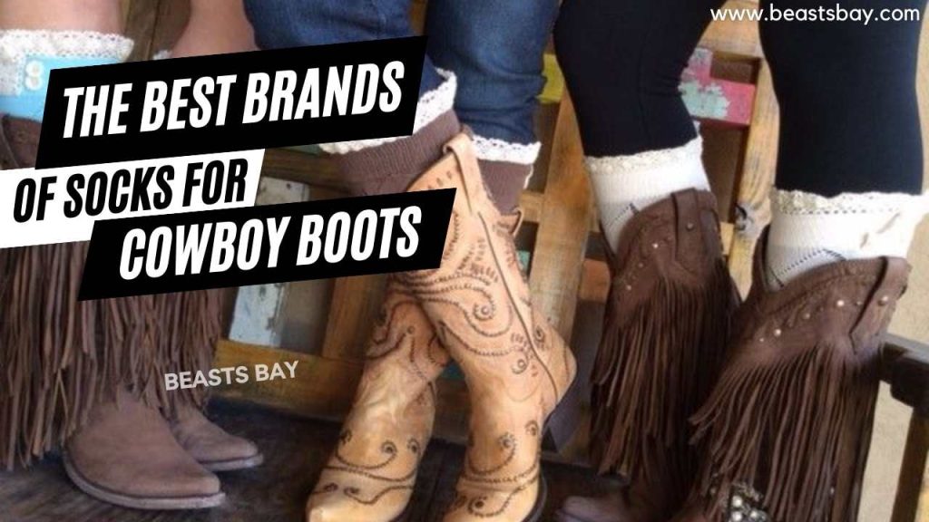 The Best Brands Of Socks For Cowboy Boots