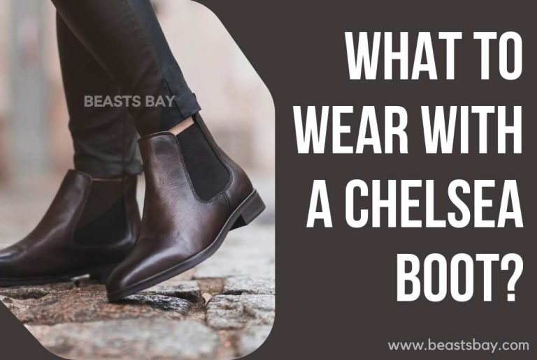 What To Wear With A Chelsea Boot?