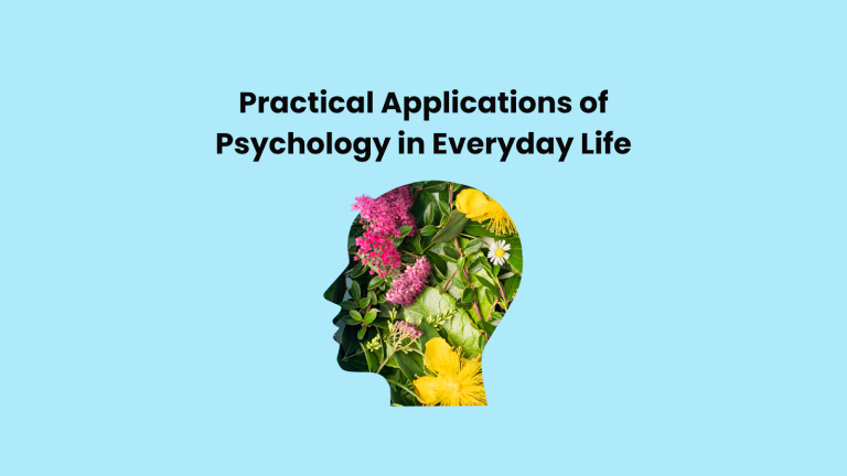 Practical Applications of Psychology in Everyday Life 